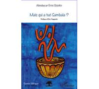 Mais qui a tué Sambala ? - Aboubacar Eros Sissoko - L'harmattan - broché - Roman