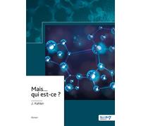 Mais... qui est-ce ? - J. Kahlan - Nombre 7 - broché - Roman