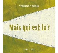 Mais qui est la ? - Constanze Von Kitzing - Joie De Lire - cartonné - Album jeunesse dès 3 ans
