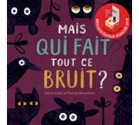 Mais Qui Fait Tout Ce Bruit ?