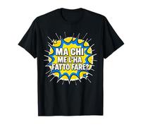 mais Qui m'a Fait Faire ça ? Comment compliquer ma Vie T-Shirt