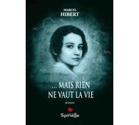… Mais rien ne vaut la vie