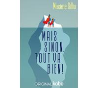 Mais Sinon Tout Va Bien