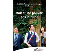 Mais tu ne pouvais pas le dire ! - Frédéric Fappani - L'harmattan - broché - Théâtre
