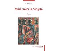 Mais voici la Sibylle