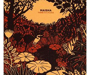 Maisha - There Is a Place