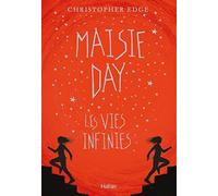 Maisie Day : les vies infinies dès 10 ans