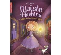 Maisie Hitchins Tome 3 - L'affaire Du Manoir Hanté