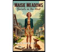 Maisie Meadows: Secrets in the Mail