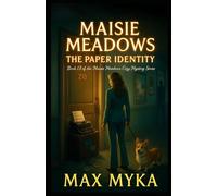 Maisie Meadows: The Paper Identity: Book 13 of the Maisie Meadows Cozy Mystery Series