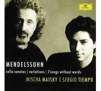 Mischa Maisky – Mendelssohn : Sonates pour violoncelle n°1 & 2 / Variations op.17