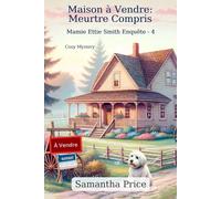 Maison à Vendre: Meurtre Compris: Cosy Mystery