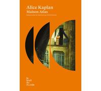 Maison Atlas - Alice Kaplan - Le Bruit Du Monde - broché - Roman