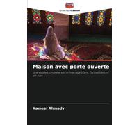 Maison avec porte ouverte: Une étude complète sur le mariage blanc (cohabitation) en Iran