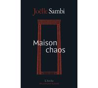 Maison Chaos - Joëlle Sambi - Arche - broché - Théâtre