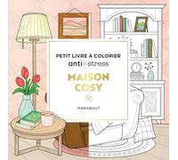 Maison cosy: Petit livre à colorier anti-stress