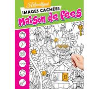 Maison de fées Images cachées: Embarquez pour une aventure magique pour découvrir des objets cachés dans une maison fantaisiste pour adolescents et adultes | Soulagement du stress | Anniversaire