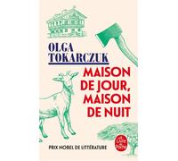 Maison de jour, maison de nuit - Olga Tokarczuk - Lgf - Poche - Roman