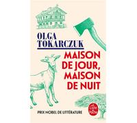 Maison de jour, maison de nuit - Olga Tokarczuk - Lgf - Poche - Roman