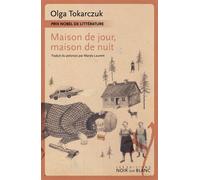 Maison de jour, maison de nuit - Olga Tokarczuk - Noir Sur Blanc - broché - Roman