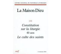 Maison-dieu 238 - constitution sur la liturgie 40ans. le culte des saints - Collectif Snpls - Cerf - broché - Livre