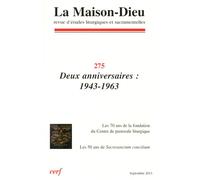 Maison-dieu 275 - deux anniversaires : 1943-1963 Numéro 275 - Collectif Snpls - Cerf - broché - Revue