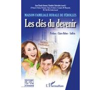Maison Familiale Rurale De Férolles - Les Clés Du Devenir
