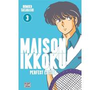 Maison Ikkoku - Perfect Edition T03 - Rumiko Takahashi - Delcourt - broché - Manga