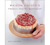 Maison Kayser's French Pastry Workshop