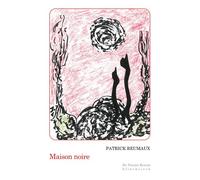 Maison Noire - Patrick Reumaux - Klincksieck - broché - Roman