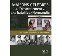 Maisons célèbres du Débarquement et de la Bataille de Normandie