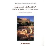 Maisons de Clupéa, Kélibia-Tunisie Exemples de l'architecture domestique dans un port de l'Afrique proconsulaire, Les maisons de l'école de pêche - Jean-Marie Lassère - Cnrs Eds - broché - Essai
