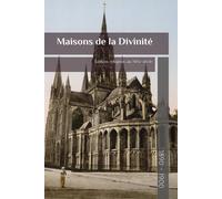 Maisons De La Divinité: Édifices Religieux Au Xixe Siècle