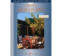 Maisons De Plain-Pied. 60 Plans Libres D'Utilisation
