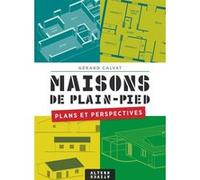 Maisons de plain-pied Gérard Calvat (Auteur)