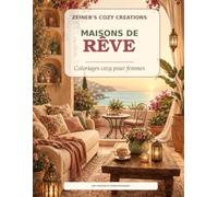 Maisons de Rêve: Coloriages cozy pour femmes