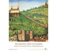Collectif – Maisons des champs dans l'Europe de la Renaissance