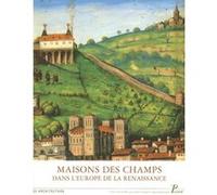 Maisons des champs dans l'Europe de la Renaissance