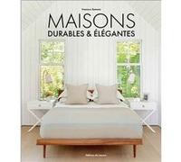 Maisons durables et élégantes Collectif (Auteur), Francesc Zamora (Contributions)