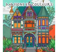 Maisons En Couleurs (French Edition)