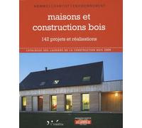 Maisons et constructions de bois: 142 projets et réalisations