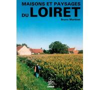 Maisons et paysages du Loiret