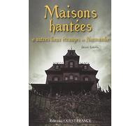 Maisons hantées en Normandie