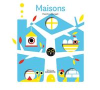 Maisons - Hector Dexet - Amaterra - cartonné - Album éveil dès la naissance