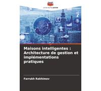 Maisons intelligentes : Architecture de gestion et implémentations pratiques
