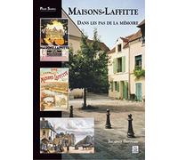 Maisons-Laffitte - Dans les pas de la mémoire