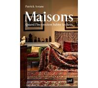 Maisons Quand l'inconscient habite les lieux - Patrick Avrane - Puf - broché - Essai