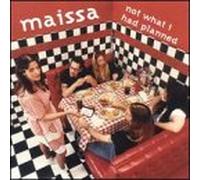 Maissa - Not What I Had Planned