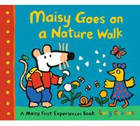Maisy Goes on a Nature Walk: A first experiences outdoor adventure picture book for toddlers about birds, bees, minibeasts and fun in the park