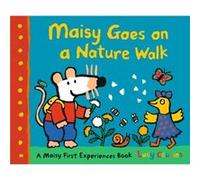 Maisy Goes on a Nature Walk by Lucy Cousins Lucy Cousins (Auteur)
